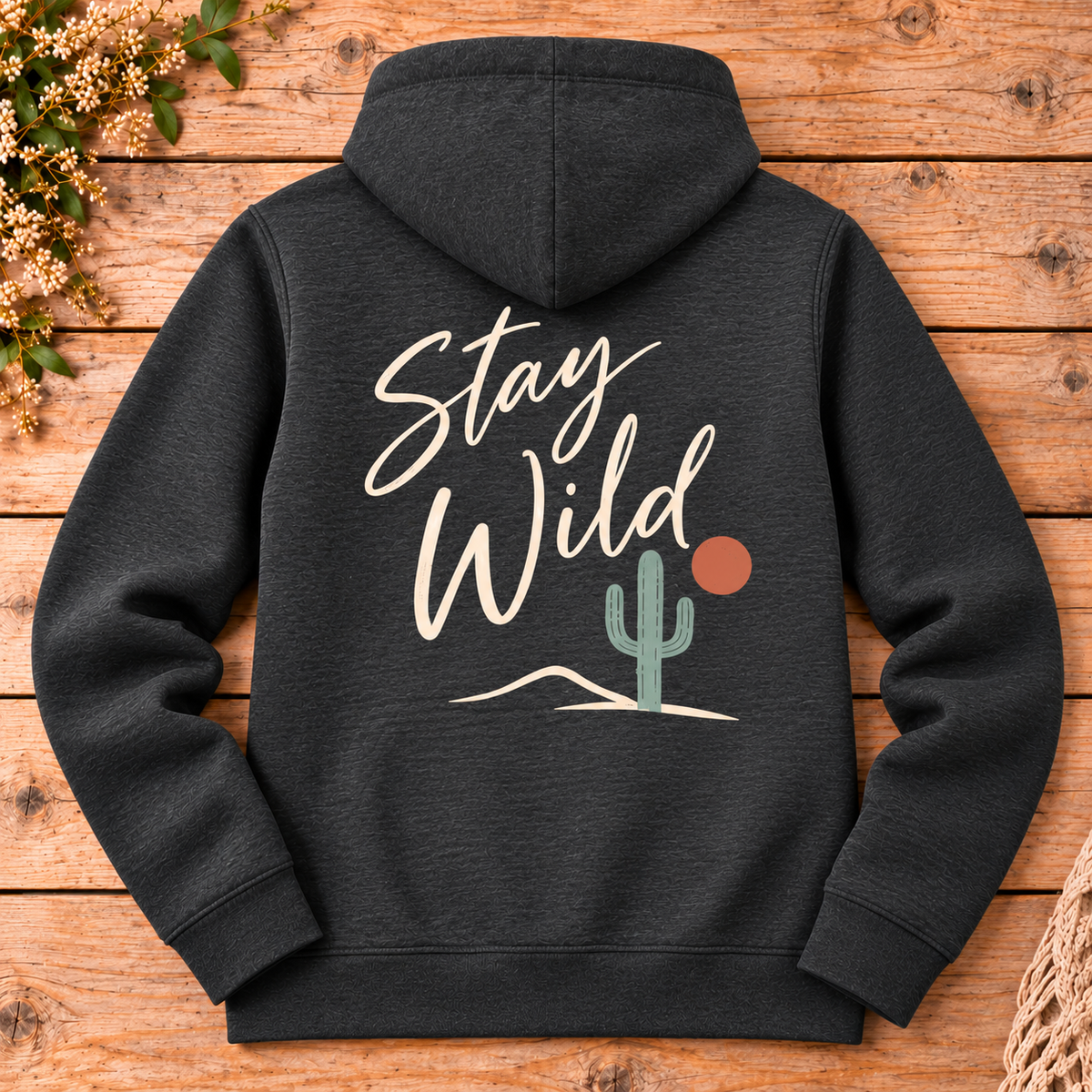 Stay Wild Hoodie